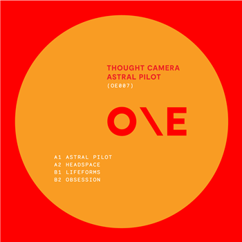 Thought Camera - Astral Pilot - One Electronica Thought Camera - Astral Pilot - One Electronica