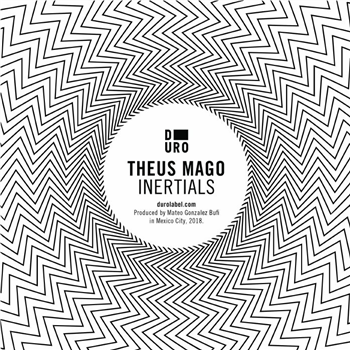THEUS MAGO - Inertials (Inigo Vontier & Jamie Paton remixes) - Duro Mexico THEUS MAGO - Inertials (Inigo Vontier & Jamie Paton remixes) - Duro Mexico