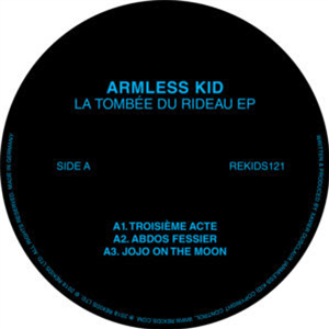 ARMLESS KID - LA TOMBEE DU RIDEAU EP - Rekids