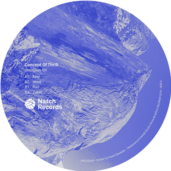 Concept Of Thrill - Unbroken EP - NATCH ELEMENTS Concept Of Thrill - Unbroken EP - NATCH ELEMENTS