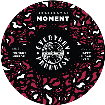 Soundopamine - Moment - EverydayParadise Soundopamine - Moment - EverydayParadise