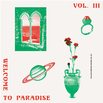 WELCOME TO PARADISE (ITALIAN DREAM HOUSE 90-94) - VOL. 3 - Va (2 X LP) - SAFE TRIP