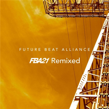 Future Beat Alliance - Fba21 Remixed - FBA Recordings