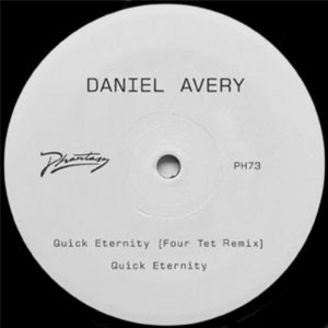 DANIEL AVERY - ETERNITY (FOUR TET REMIX) - Phantasy Sound