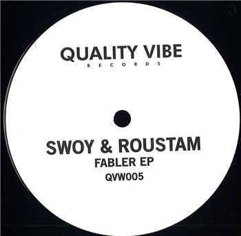 Swoy & Roustam - Fabler EP - Quality Vibe Records