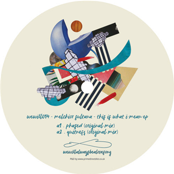 Melchior Sultana - This Is What I Mean EP - Wewillalwaysbealovesong Melchior Sultana - This Is What I Mean EP - Wewillalwaysbealovesong