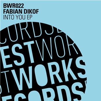 Fabian Dikof - Into You EP - Best Works Records