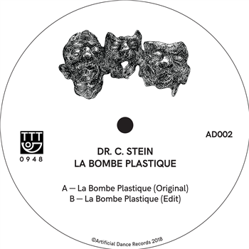 DR. C. STEIN - LA BOMBE PLASTIQUE - ARTIFICIAL DANCE