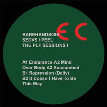 SEDVS / PEEL - THE PLF SESSION I - BARE HANDS SEDVS / PEEL - THE PLF SESSION I - BARE HANDS