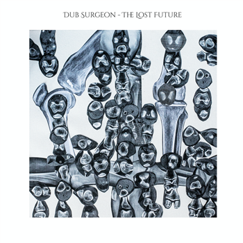 Dub Surgeon - The Lost Future - Ark To Ashes Dub Surgeon - The Lost Future - Ark To Ashes