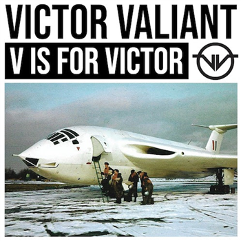Victor Valiant - V Is For Victor - Asking For Trouble