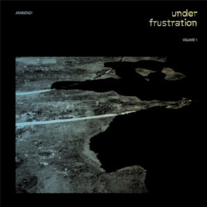 Under Frustration volume 1 LP - Va - Arabstazy Under Frustration volume 1 LP - Va - Arabstazy