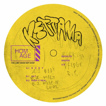 KETTAMA - Bucklyn Bridge EP - Homage