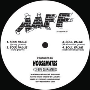 HOUSEMATES - SOUL VALUE (FLORIST AND LAMUSA II REMIXES) - NAFF