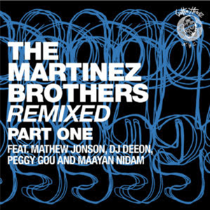 THE MARTINEZ BROTHERS - TITLEREMIXED (INC. MATHEW JONSON, PEGGY GOU, DJ DEEON, MAAYAN NIDAM REMIXES) - CUTTIN HEADZ