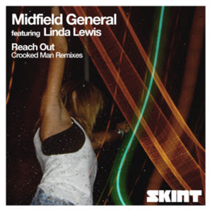 MIDFIELD GENERAL FEAT LINDA LEWIS - REACH OUT (CROOKED MAN REMIXES) - Skint