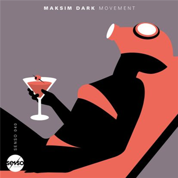 Maksim Dark - Movement - Senso Sounds