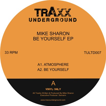 Mike Sharon - Be Yourself EP - TRAXX UNDERGROUND