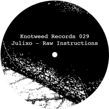 Julixo - Raw Instructions - Knotweed Records
