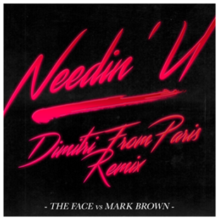 The Face Vs Mark Brown & Adam Shaw - Needin’ U – Dimitri From Paris Remix - CR2 Record The Face Vs Mark Brown & Adam Shaw - Needin’ U – Dimitri From Paris Remix - CR2 Record