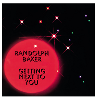 Randolph Baker - Getting Next To You - Kalita Records