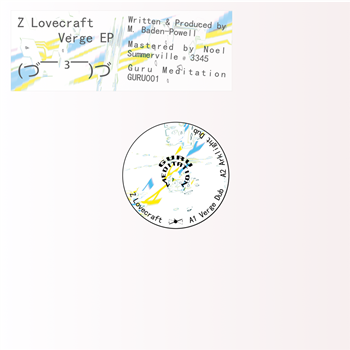 Z Lovecraft - Verge EP - Guru Meditation