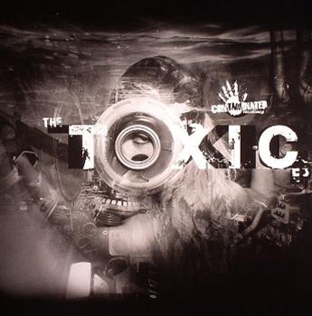 Toxic EP - Various Artists - Contaminated Recordings