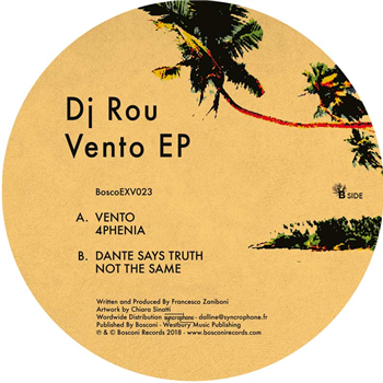 Dj Rou - Vento EP - Bosconi Extra Virgin Dj Rou - Vento EP - Bosconi Extra Virgin