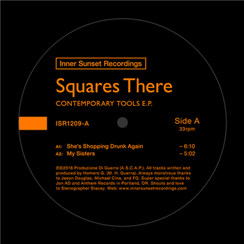 SQUARES THERE - CONTEMPORARY TOOLS EP - Inner Sunset Recordings