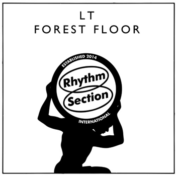 LT - Forest Floor - Rhythm Section International