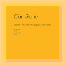 Carl Stone - Electronic Music From The Eighties and Nineties - Unseen Worlds Carl Stone - Electronic Music From The Eighties and Nineties - Unseen Worlds