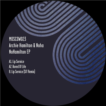 ARCHIE HAMILTON & NOHA - NOHAMILTON (INC. SIT REMIX) - MOSCOW RECORDINGS