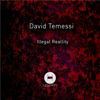 David Temessi - Illegal Reallity - Neuhain