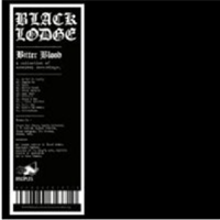 Black Lodge - Bitter Blood: A Collection Of Archival Recordings - Disciples
