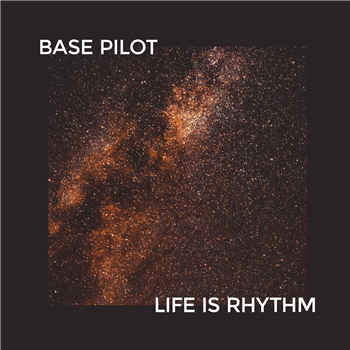 Base Pilot - Life Is Rhythm EP - Neighbour Recordings