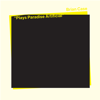 Brian Case - Paradise Artificial - Hands In The Dark
