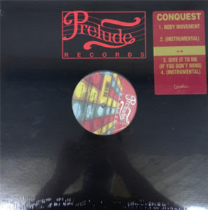 CONQUEST - BODY MOVEMENT / GIVE IT TO ME (IF YOU DONT MIND) (FK MIXES) - Prelude