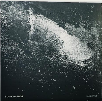 Blakk Harbor-Madares (2 X 12) - Blakk Harbor Blakk Harbor-Madares (2 X 12) - Blakk Harbor