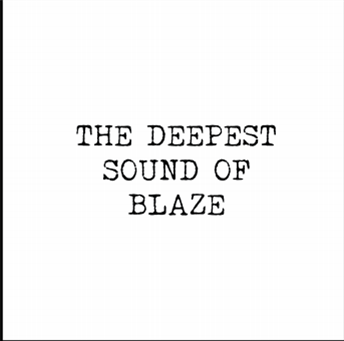 THE DEEPEST SOUND OF BLAZE (2 x 12) - Groovin Recordings