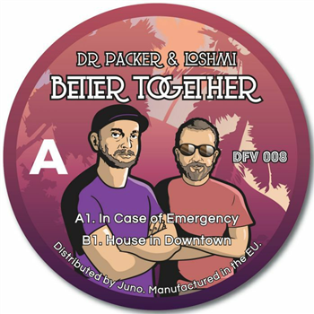 DR PACKER / LOSHMI - Better Together - Disco Fruit