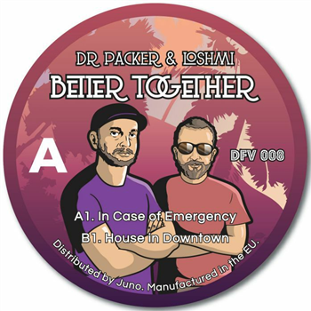DR PACKER / LOSHMI - Better Together - Disco Fruit DR PACKER / LOSHMI - Better Together - Disco Fruit