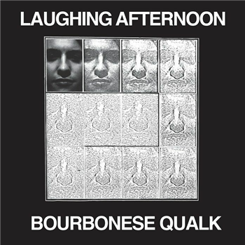 BOURBONESE QUALK - Laughing Afternoon - Platform 23