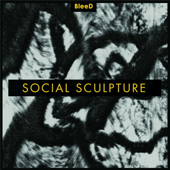 Social Sculpture - Va - BleeD