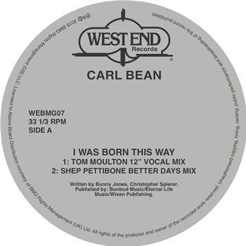 CARL BEAN - I WAS BORN THIS WAY (INC. SHEP PETTIBONE, LARRY LEVAN & TOM MOULTON REMIXES) - West End Records CARL BEAN - I WAS BORN THIS WAY (INC. SHEP PETTIBONE, LARRY LEVAN & TOM MOULTON REMIXES) - West End Records