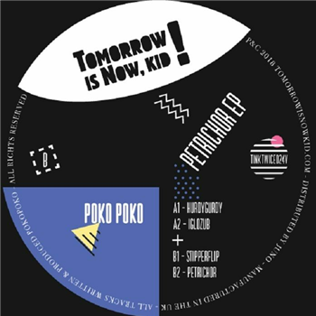 POKO POKO - Petrichor EP - Tomorrow Is Now Kid POKO POKO - Petrichor EP - Tomorrow Is Now Kid