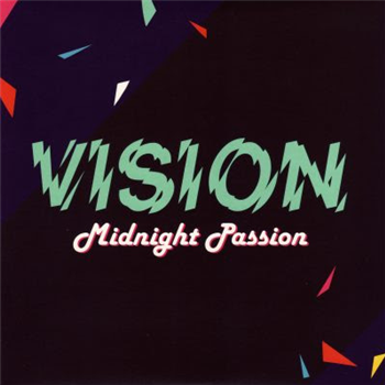 VISION - MIDNIGHT PASSION 7" - Thunder Touch Records