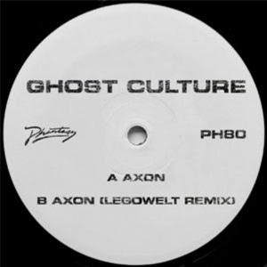 GHOST CULTURE - AXON (INC. LEGOWELT REMIX) - Phantasy Sound GHOST CULTURE - AXON (INC. LEGOWELT REMIX) - Phantasy Sound