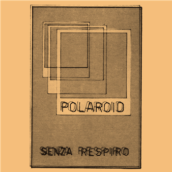 Polaroid - Senza Respiro LP - Dark Entries