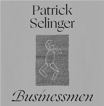 PATRICK SELINGER - BUSINESSMEN - STROOM RECORDS