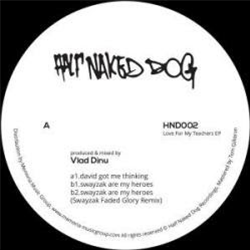 Vlad Dinu - Love For My Teachers EP - Half Naked Dog